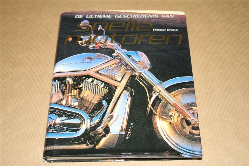 De ultieme geschiedenis van snelle motoren., Ophalen of Verzenden, Gelezen