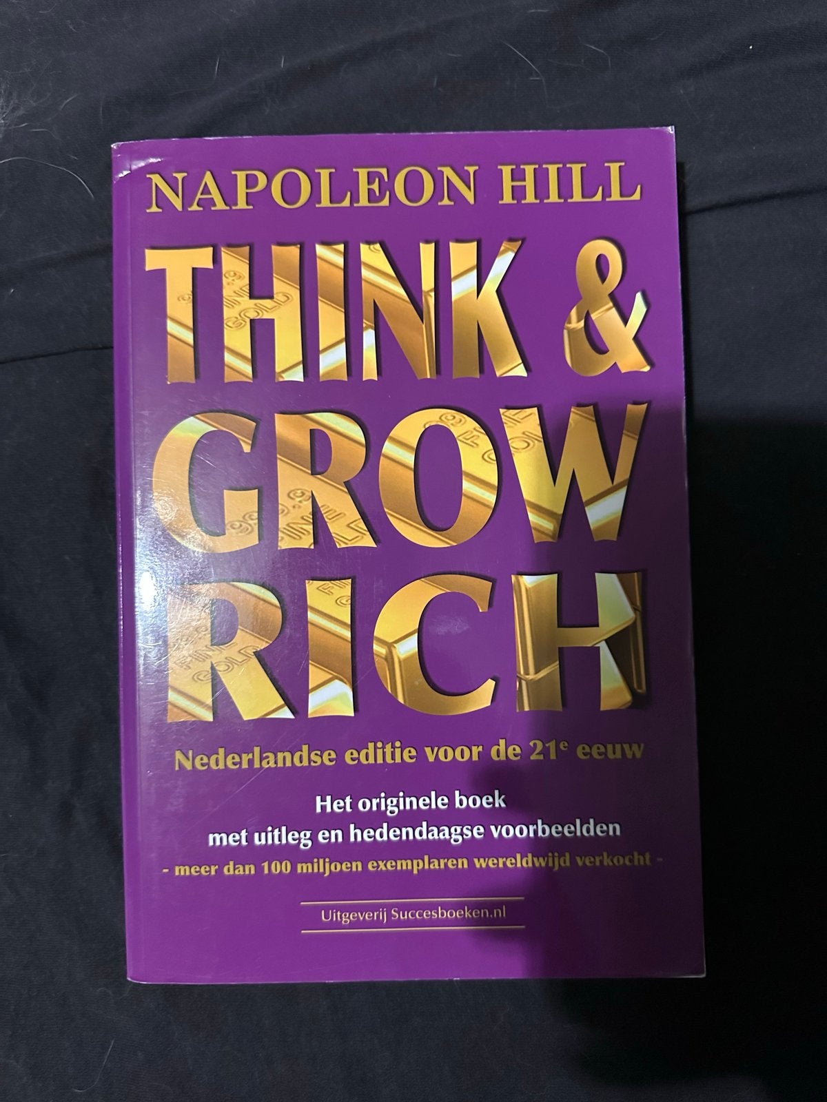Think & Grow Rich - Napoleon Hill (Nederlandse editie), Ophalen of Verzenden, Zo goed als nieuw, Overige uitgevers, Nederlands