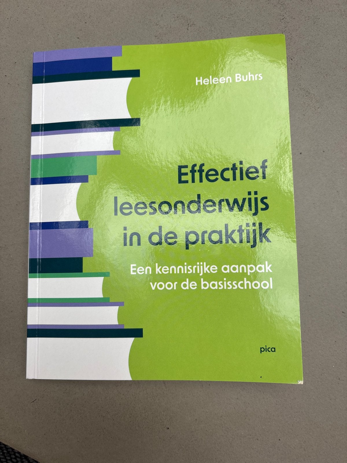 Effectief leesonderwijs in de praktijk - Heleen Buhrs, Ophalen of Verzenden, Zo goed als nieuw