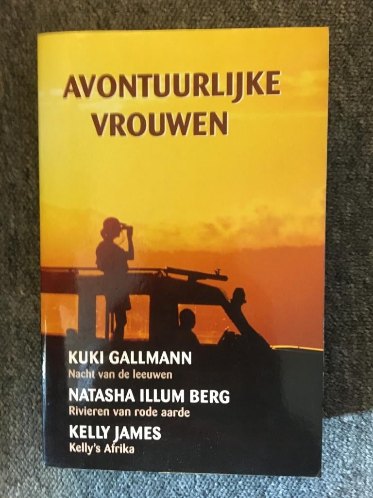 Avontuurlijke vrouwen (Omnibus) ; Kuki Gallmann, Kelly James, Ophalen of Verzenden, Zo goed als nieuw, Kuki Gallmann, Kelly James, N.I. Berg