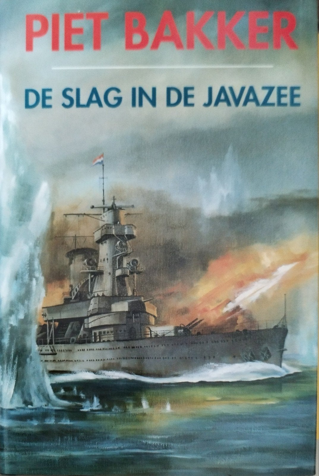 Piet Bakker - De Slag in de Javazee (Tweede Wereldoorlog), Tweede Wereldoorlog, Piet Bakker, Nieuw, Marine