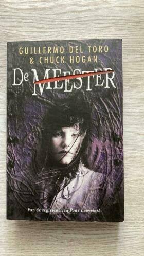 Ch. Hogan & Guillermo del Toro - De meester Boek, Ophalen of Verzenden, Zo goed als nieuw
