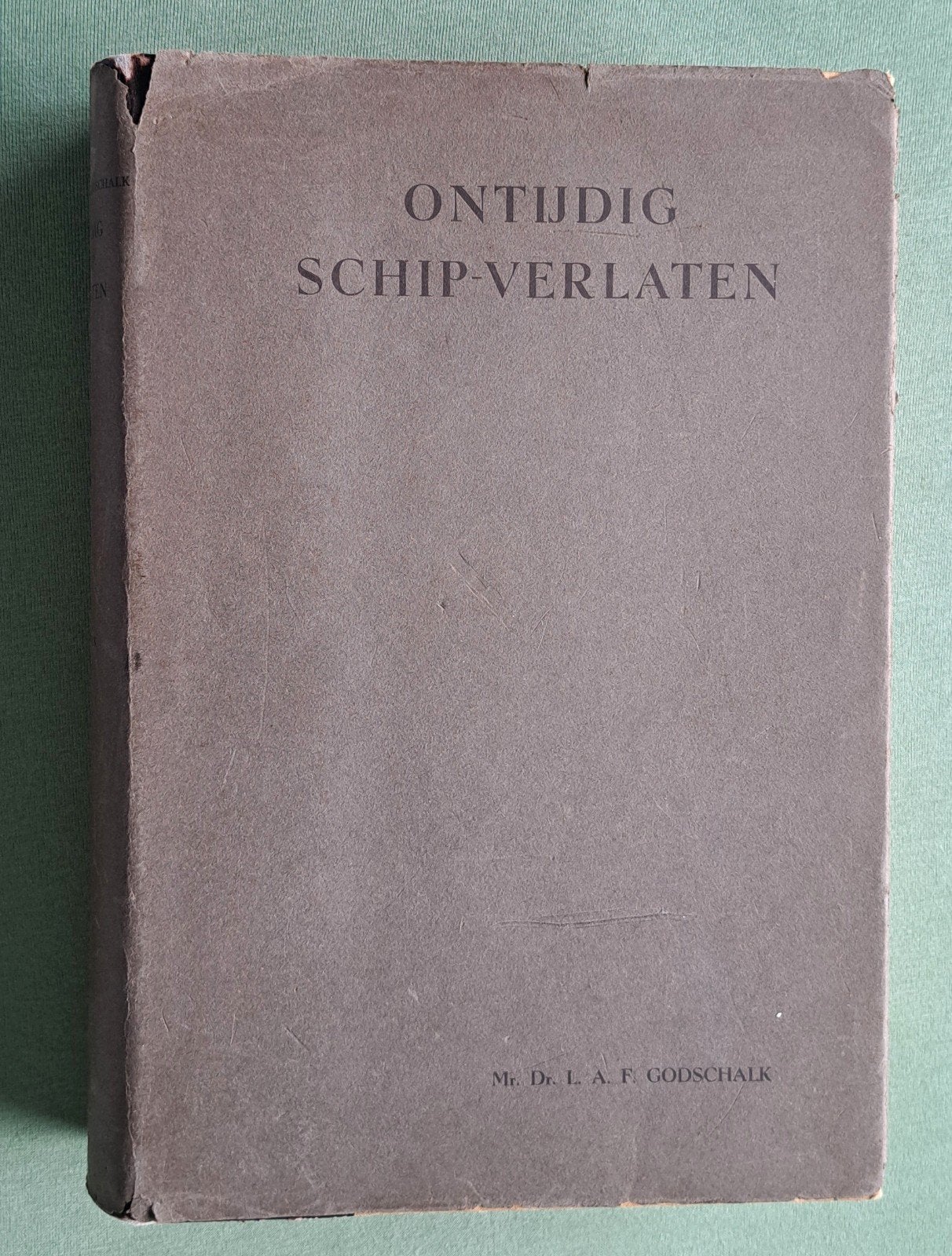 Ontijdig schip verlaten - Godschalk - 2e druk 1943, Ophalen of Verzenden, Zo goed als nieuw, Godschalk, Overige vervoermiddelen