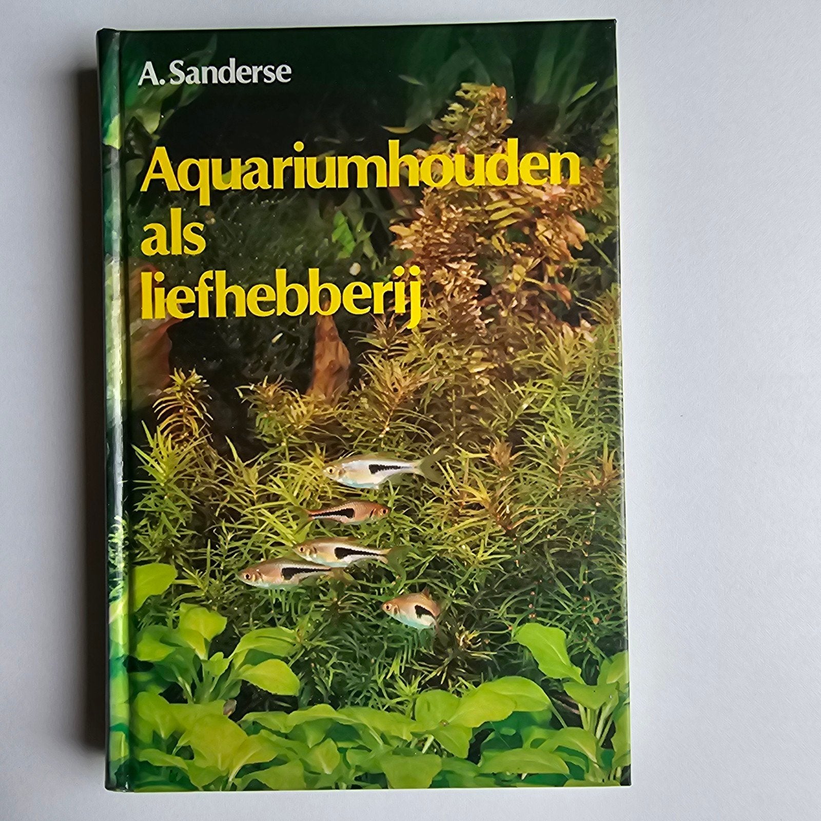 Aquariumhouden als liefhebberij - A. Sanderse, Ophalen of Verzenden, Gelezen, Overige onderwerpen, A. Sanderse