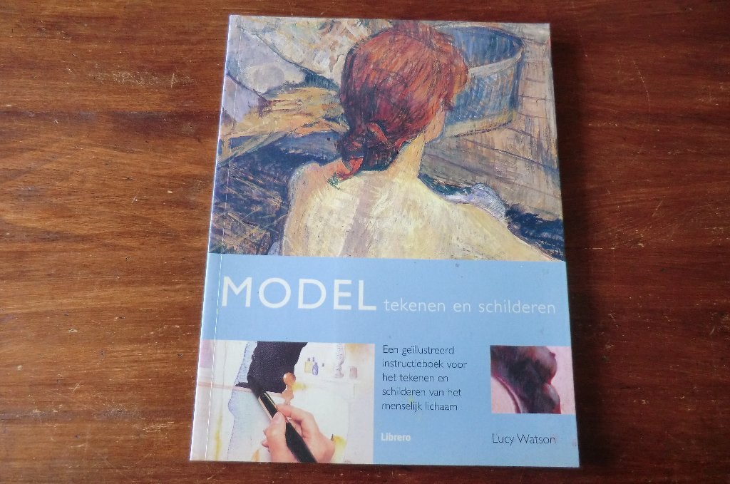 boek - Model tekenen en schilderen - Lucy Watson, Ophalen of Verzenden, Gelezen, Tekenen en Schilderen