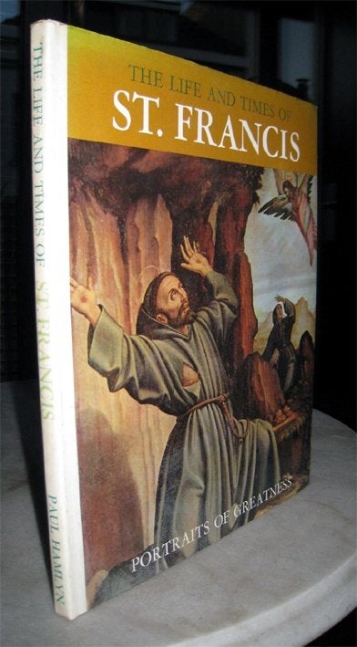 Ghilardi, A. - The Life and Times of St Francis (1967)