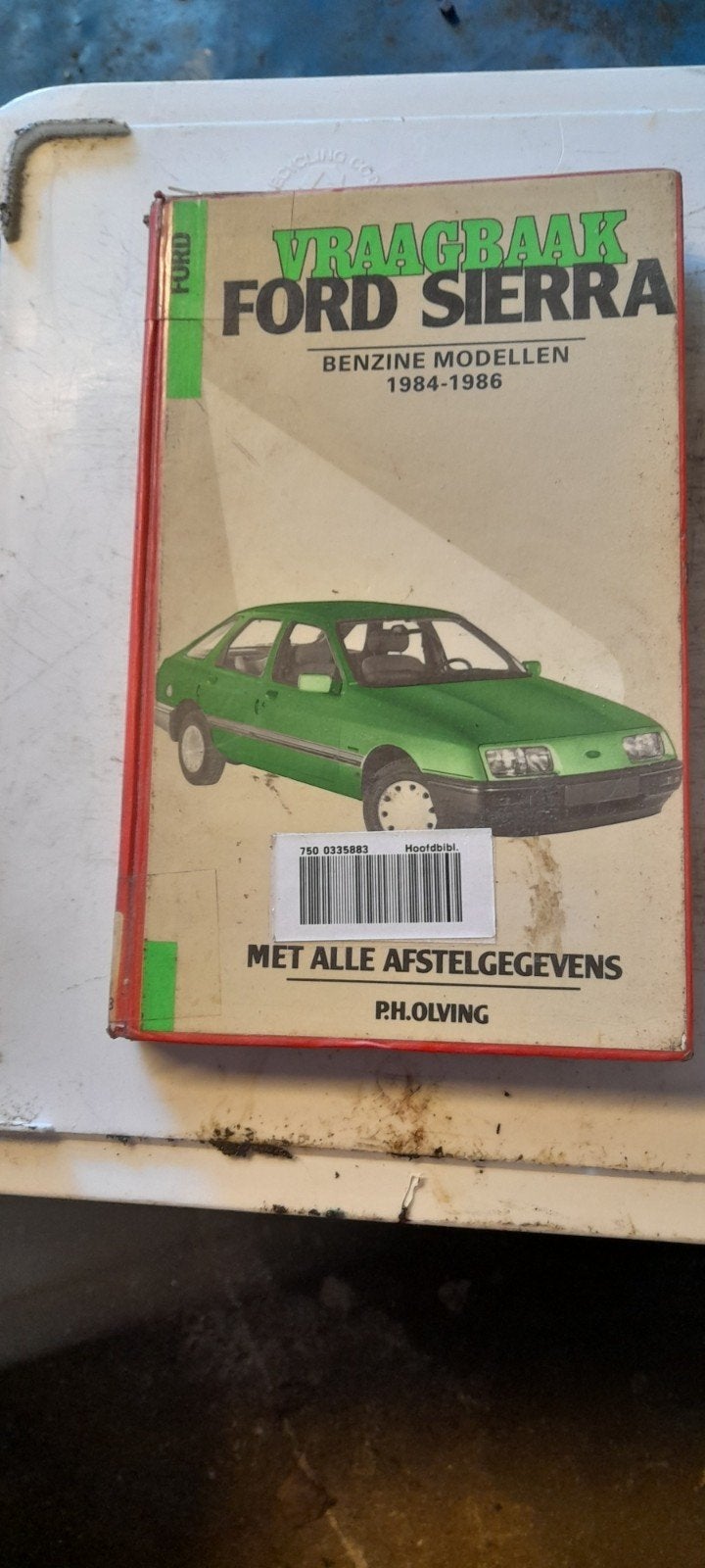 Vraagbaak Ford Sierra Benzine Modellen 1984-1986, Boeken, Ophalen of Verzenden, Gelezen, Ford, P.H. Olving