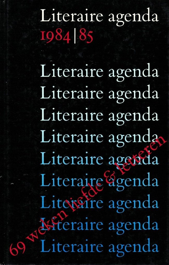 Literaire agenda 1984/1985 - 69 weken liefde & letteren., Verzenden, Zo goed als nieuw