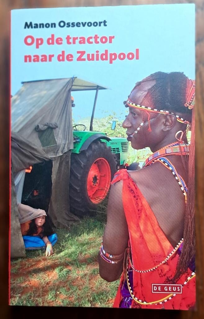 Op de tractor naar de Zuidpool - dromen moet je doen!!, Ophalen of Verzenden, Nieuw, Manon Ossevoort, Afrika