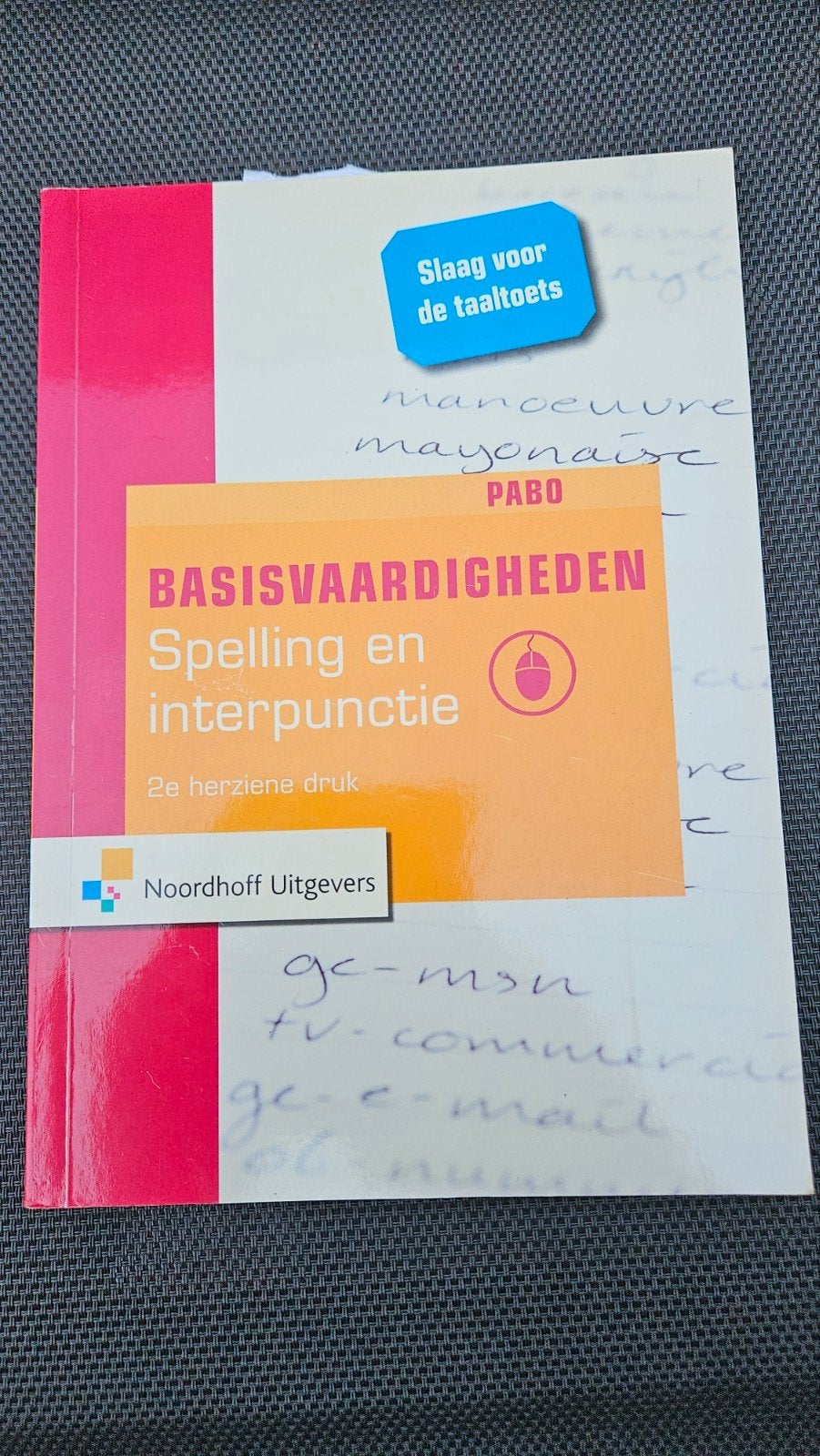 Basiswaardigheden Spelling en Interpunctie PABO, Boeken, Gelezen, Ophalen of Verzenden, Noordhoff Uitgevers, Nederlands