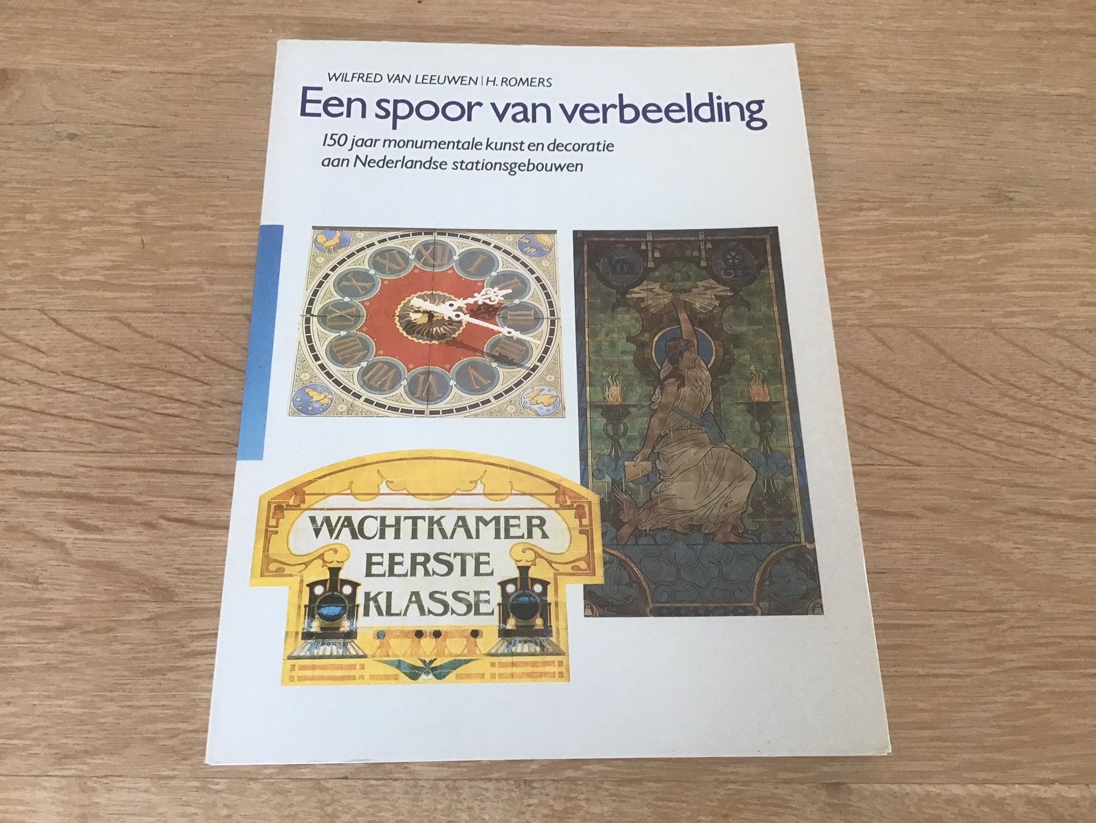Een spoor van verbeelding;150 jaar kunst aan stationsgebouwe, Ophalen of Verzenden, Zo goed als nieuw