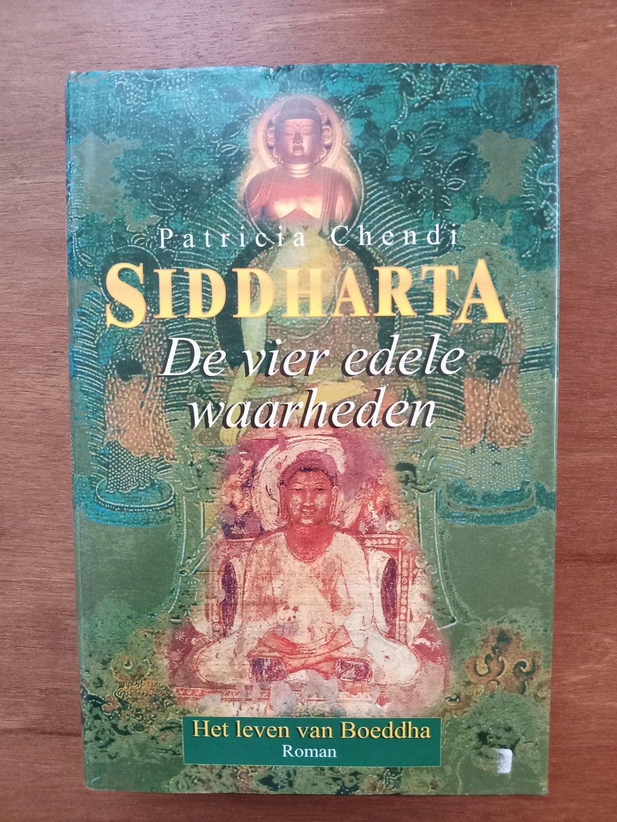 Siddharta: De vier edele waarheden - Het leven van Boeddha, Gelezen, Ophalen of Verzenden, Patricia Chendi, Spiritualiteit algemeen