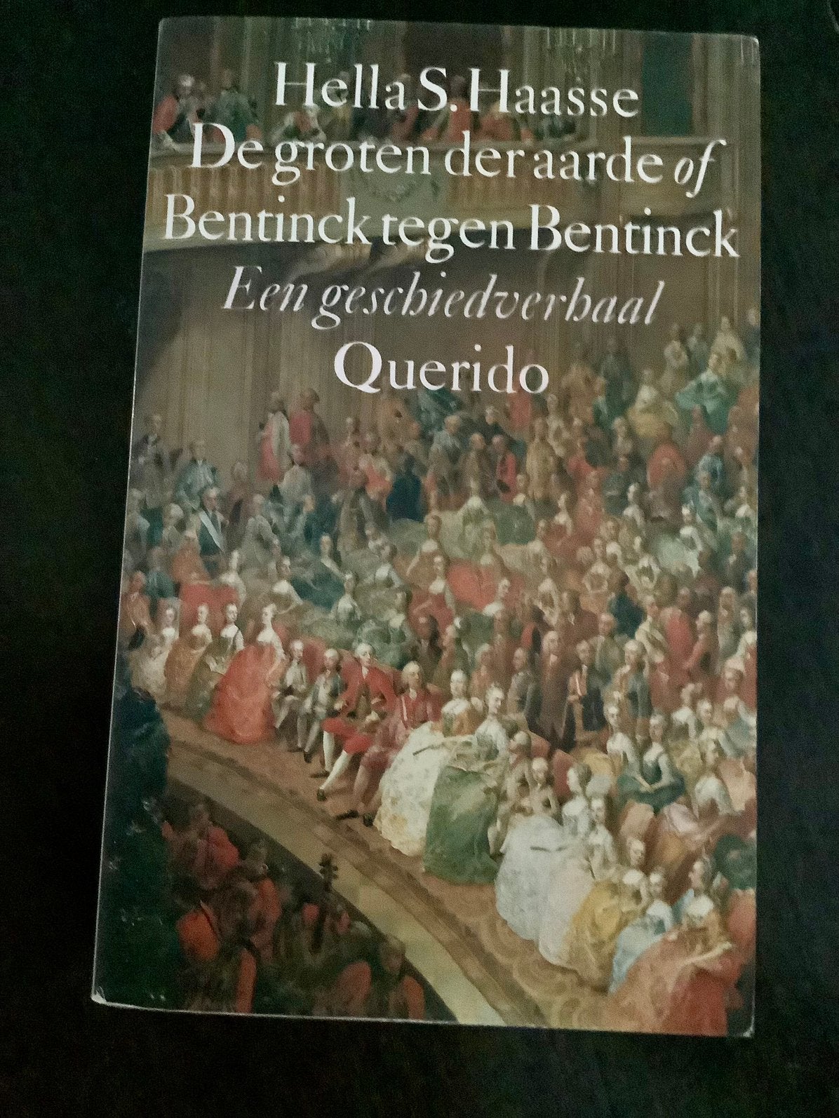 De groten der aarde/ Bentinck tegen Bentinck Hella S. Haasse, Ophalen of Verzenden, Gelezen
