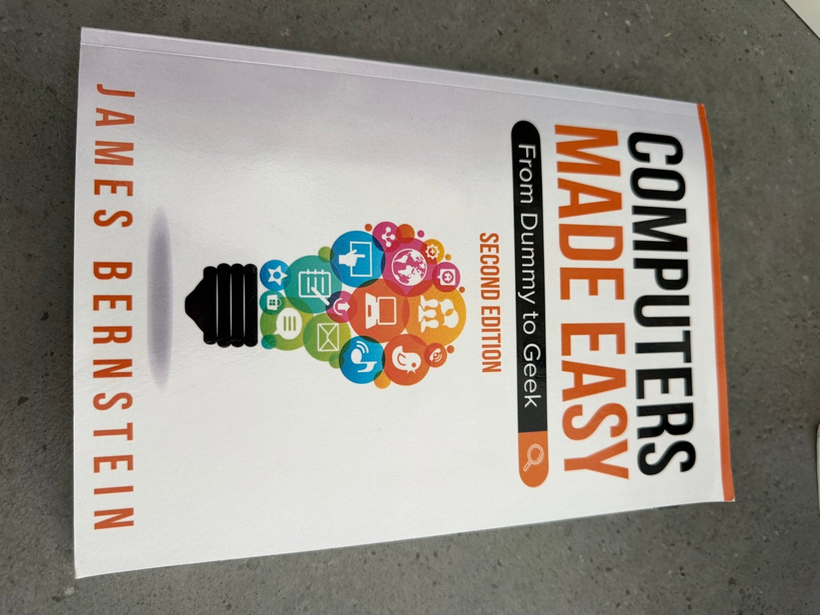 Computers Made Easy: From Dummy to Geek - Tweede Editie, Ophalen, Zo goed als nieuw, Overige onderwerpen