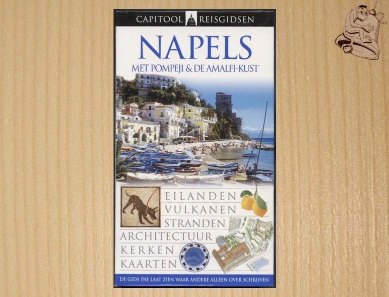 Napels / met Pompeji & de Amalfi-kust - Capitool Reisgids, Emilia Marchi - Daniela Lepore - Ciro Cacciola, Capitool, Europa, Ophalen of Verzenden