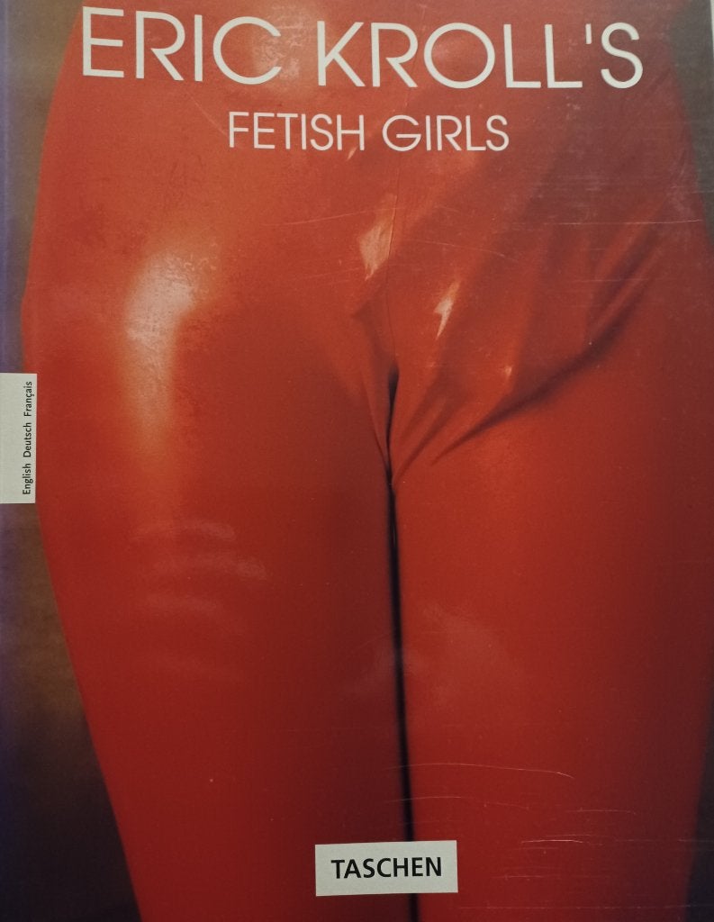 Fetish Girls, Eric Kroll, Ophalen of Verzenden, Zo goed als nieuw, Overige onderwerpen