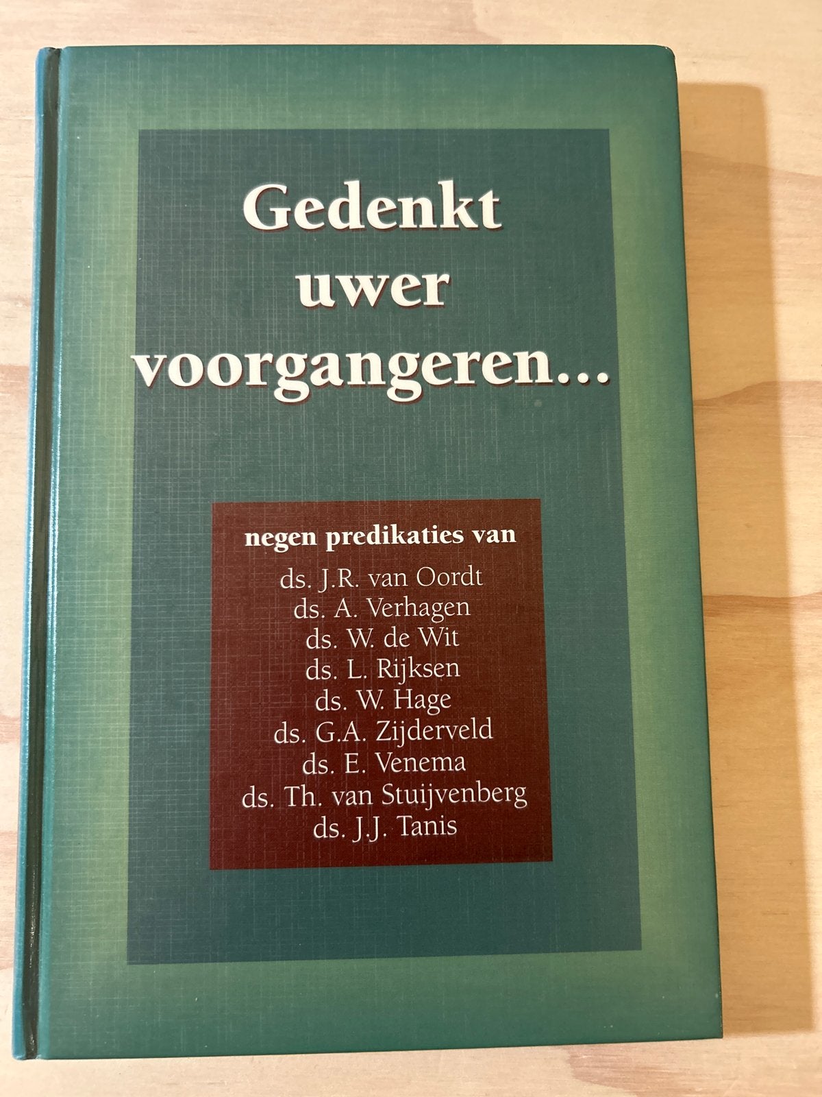 Gedenkt uwer voorgangeren... Negen predikaties, Ophalen of Verzenden, Zo goed als nieuw, Christendom | Protestants