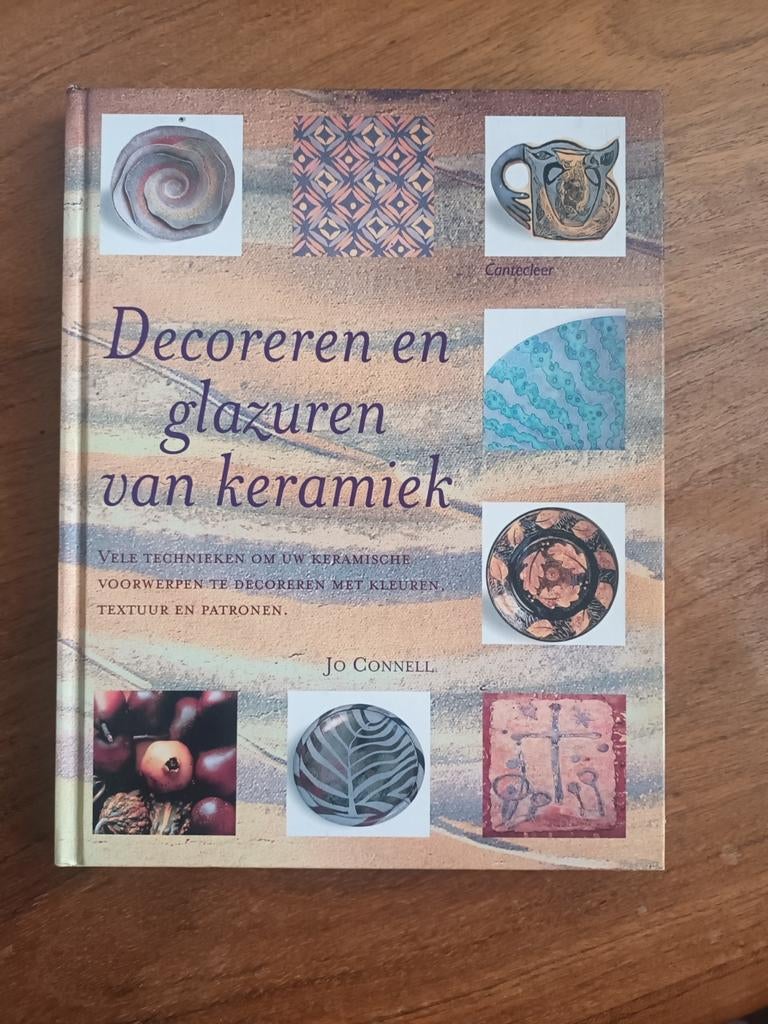 Connell, Jo Decoreren en glazuren van keramiek.Zeldzaam, Boeken, Ophalen of Verzenden, Nieuw