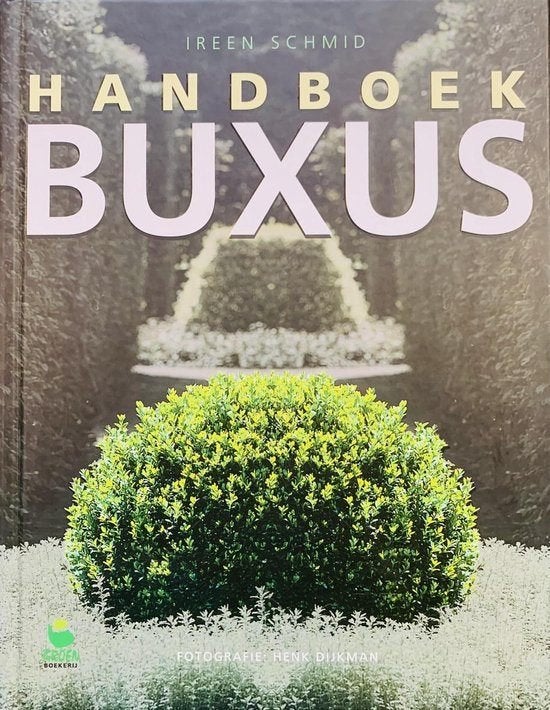 Handboek Buxus - Auteur: Ireen Schmid - Fotografie Henk, Ophalen of Verzenden, Zo goed als nieuw, Bloemen, Planten en Bomen