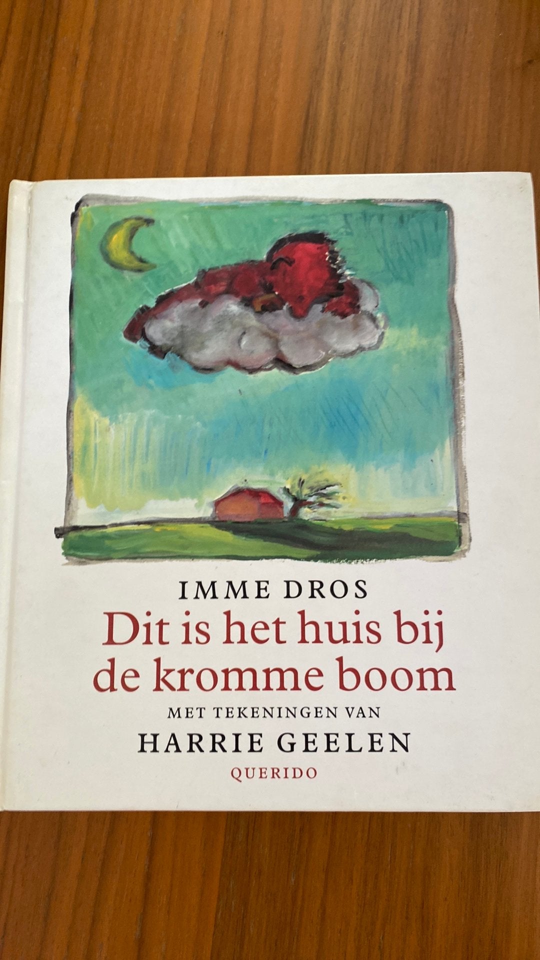 Imme Dros - Dit is het huis bij de kromme boom, Ophalen of Verzenden, Gelezen, Imme Dros, Prentenboek