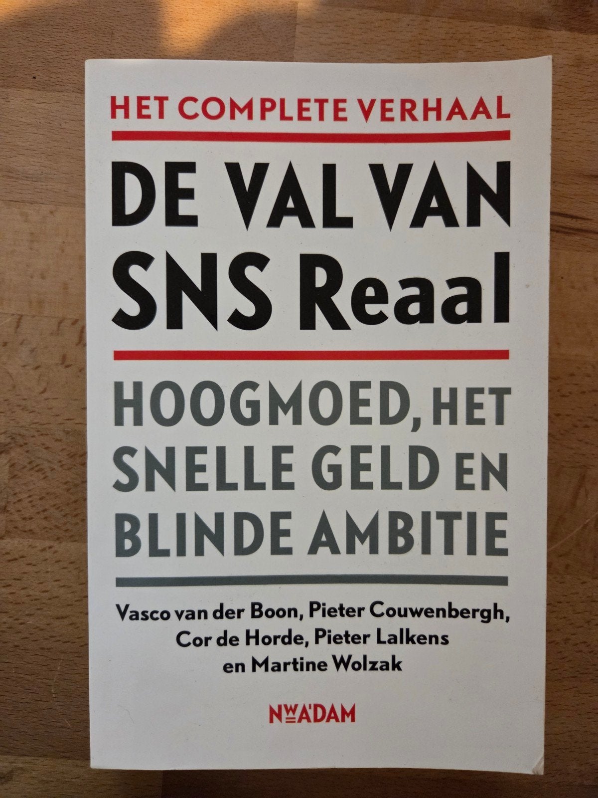 Vasco van der Boon - De val van SNS Reaal, Ophalen of Verzenden, Zo goed als nieuw, Vasco van der Boon; Pieter Couwenbergh; Cor de Horde; Martine...