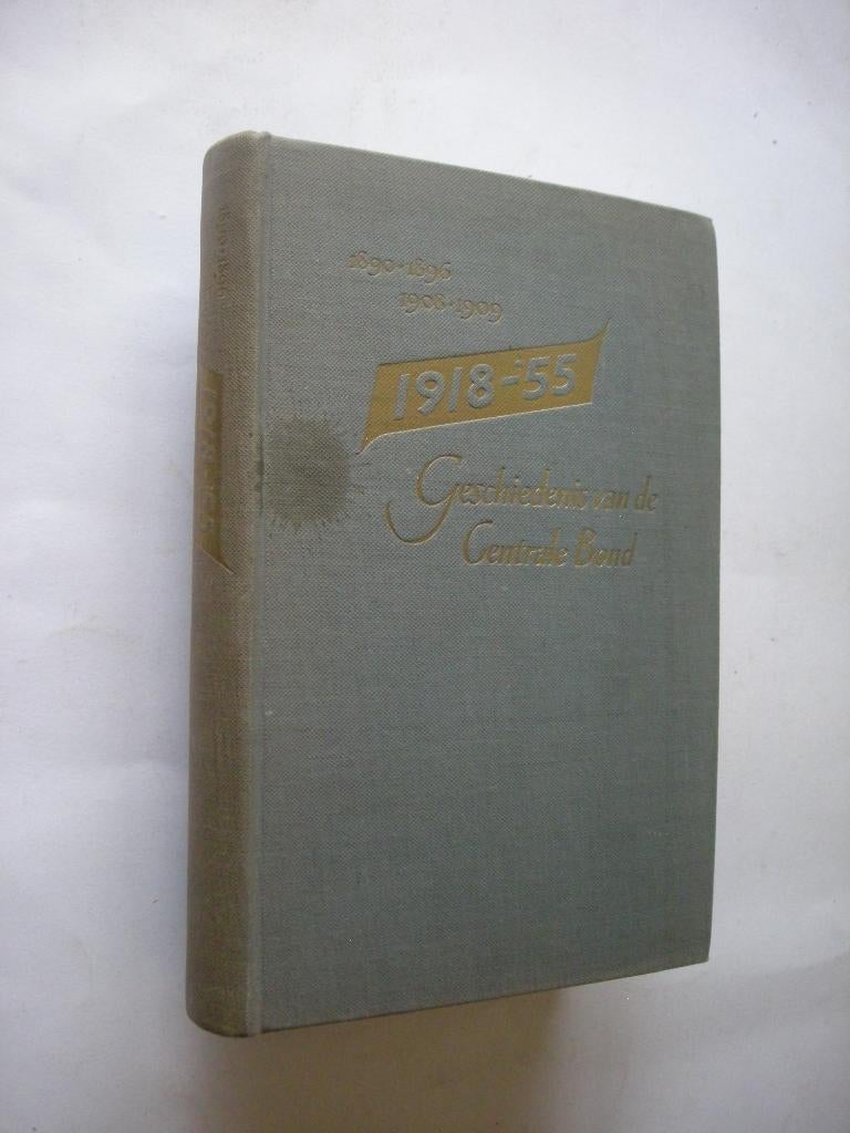 1918-'55 Geschiedenis van Centrale Bond (transportarbeiders, Verzenden, Gelezen