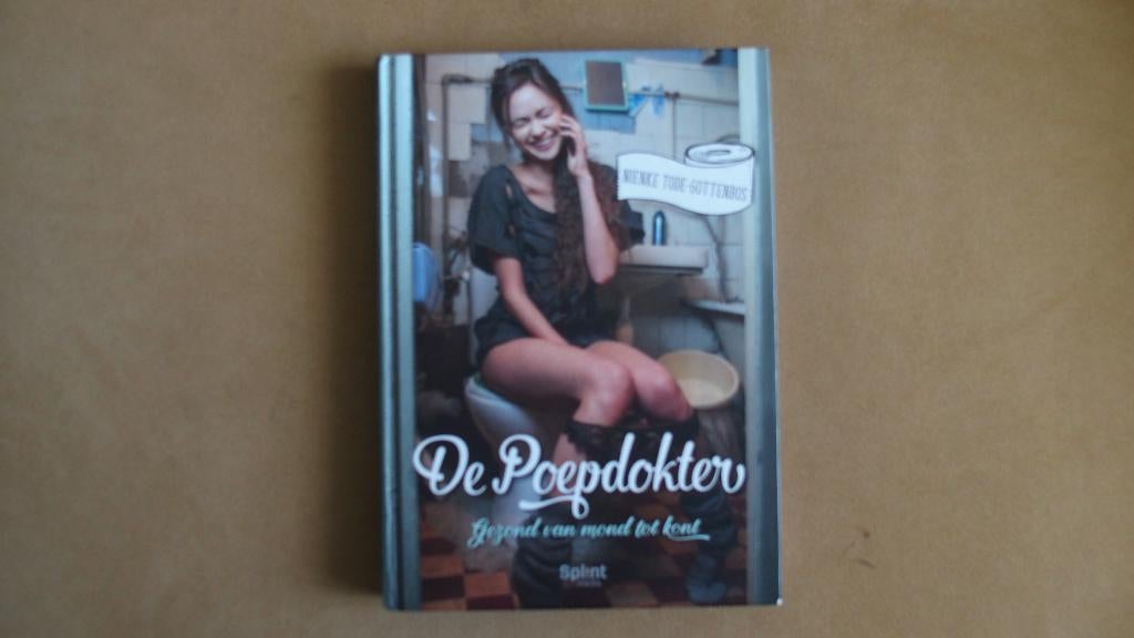De poepdokter -Gezond van mond tot kont, Ophalen of Verzenden, Zo goed als nieuw, Gezondheid en Conditie, Nienke Tode-Gottenbos