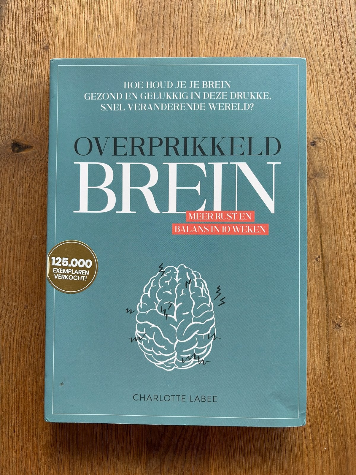 Overprikkeld Brein - Charlotte Labee versie 2024, Ophalen of Verzenden, Zo goed als nieuw, Overige onderwerpen