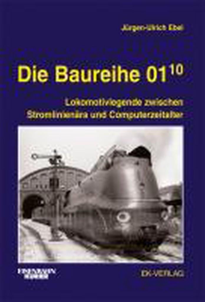 Die Baureihe 01.10 Jurgen-Ulrich Ebel, Ophalen of Verzenden, Zo goed als nieuw, Trein, Boek of Tijdschrift