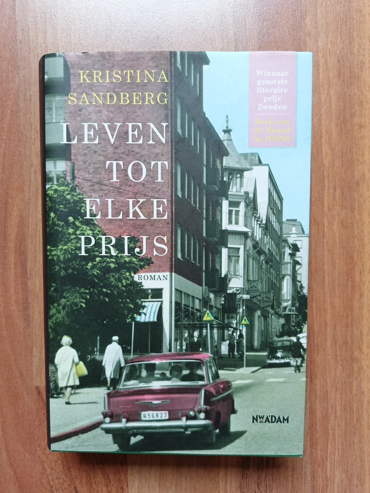 Kristina Sandberg - Leven tot elke prijs, Ophalen of Verzenden, Zo goed als nieuw, Kristina Sandberg