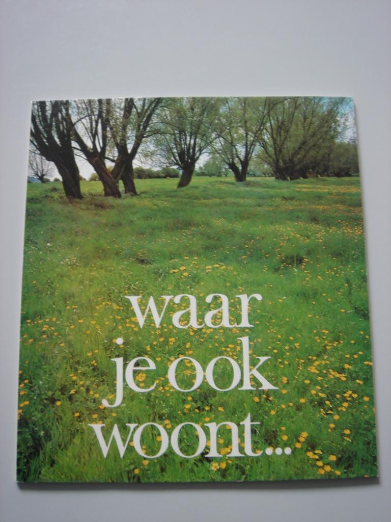Waar je ook woont, uitgegeven door de Rabobank, Boeken, Ophalen of Verzenden, Gelezen, Jan Wartena
