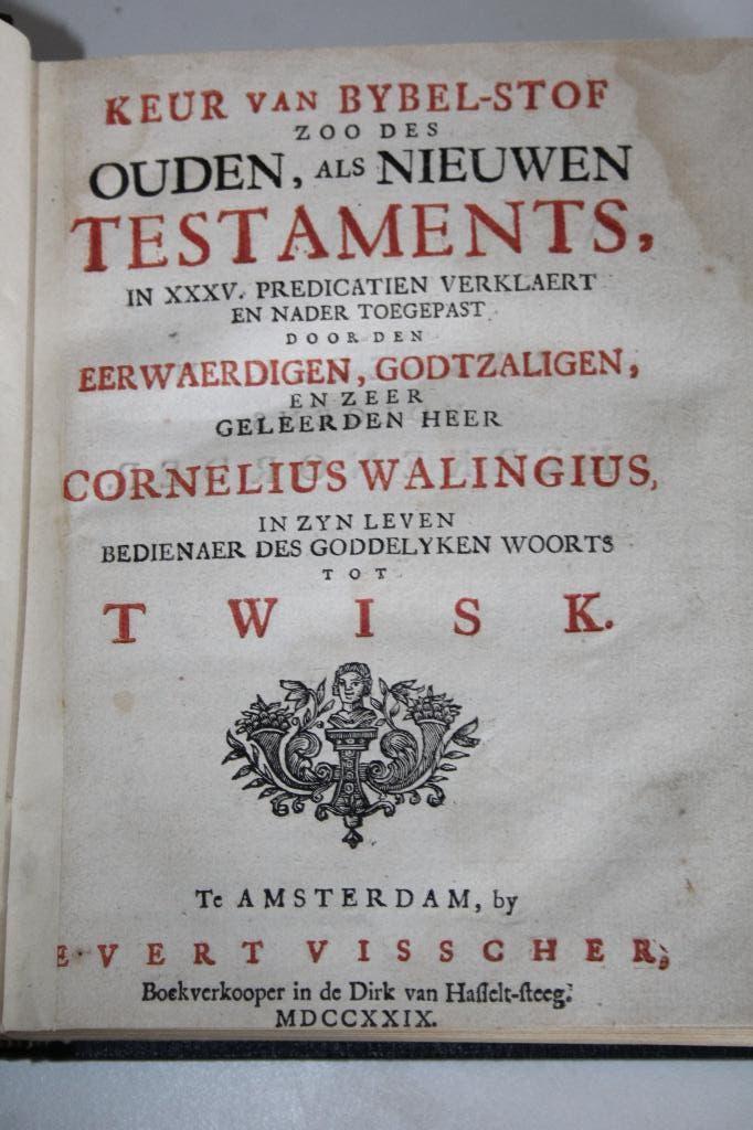 Cornelis Walingius te Twisk - Keur van Bybel-Stof (1729), Antiek en Kunst, Antiek | Boeken en Bijbels, Ophalen of Verzenden