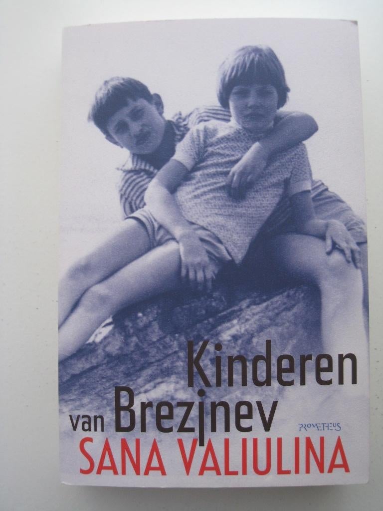 Sana Valiulina - Kinderen van Brezjnev, Boeken, Ophalen of Verzenden, Zo goed als nieuw, Nederland