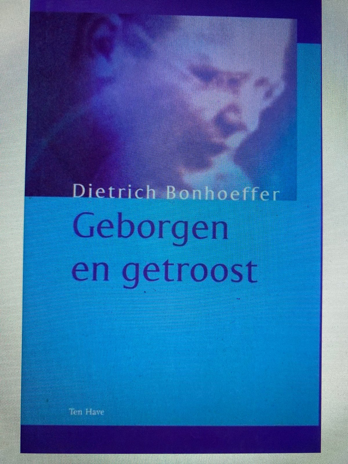 Geborgen en Getroost  -  Schrijver: Dietrich Bonhoeffer, Ophalen of Verzenden, Nieuw