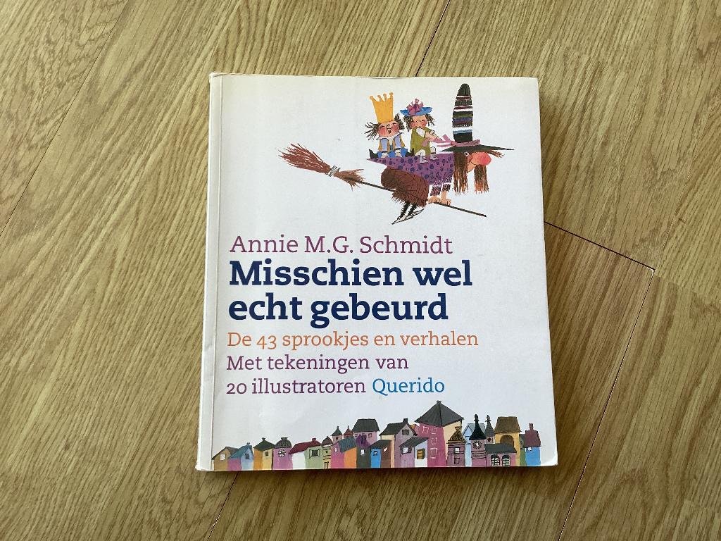 Misschien wel echt gebeurd- Annie M.G. Schmidt, Boeken, Ophalen of Verzenden, Zo goed als nieuw, Annie M.G.Schmidt, Sprookjes