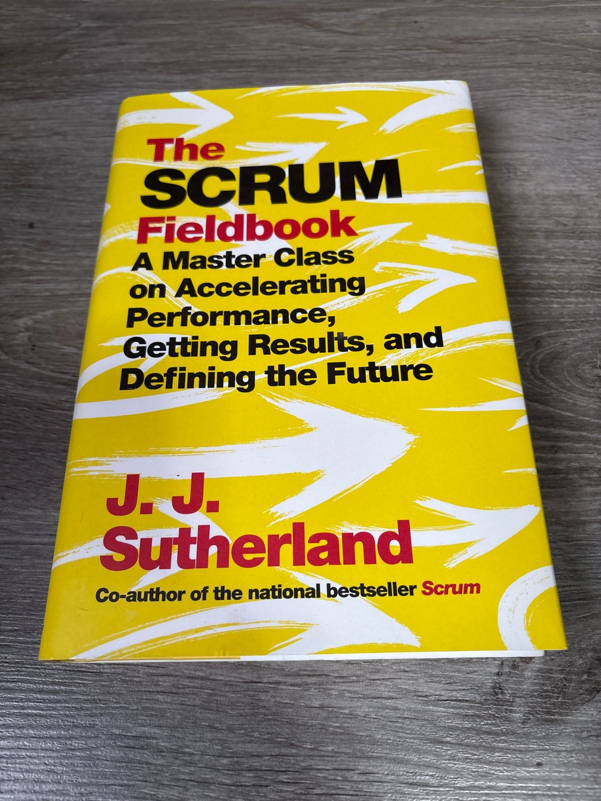 The Scrum Fieldbook: Masterclass in Prestatieverbetering, Ophalen of Verzenden, Zo goed als nieuw, Wereld overig
