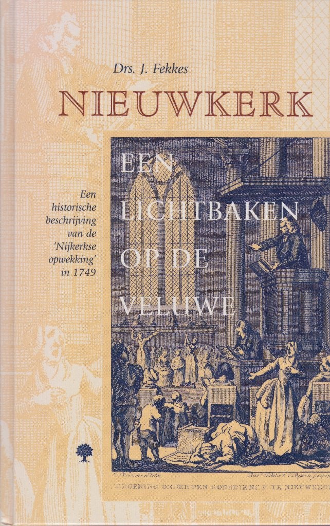 Drs.J.Fekkes - NIEUWKERK - EEN LICHTBAKEN OP DE VELUWE, Ophalen of Verzenden, Gelezen
