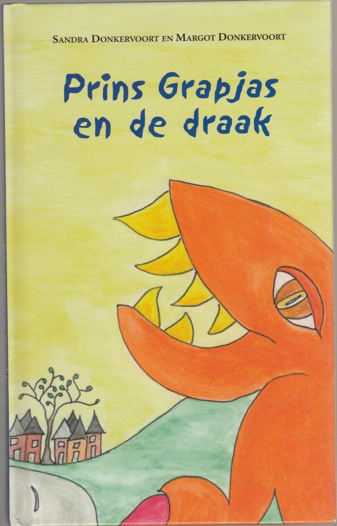 Prins Grapjas en de draak - Sandra Donkervoort, Boeken, Kinderboeken | Jeugd | onder 10 jaar, Zo goed als nieuw, Fictie algemeen