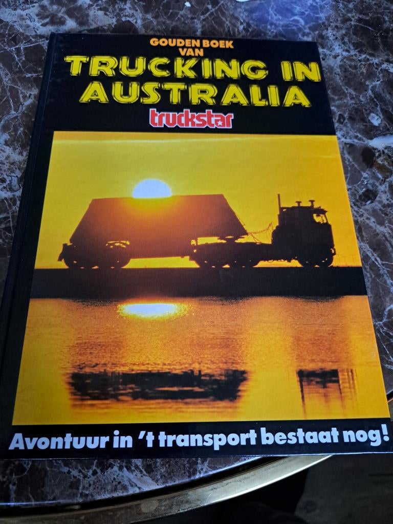 Gouden Boek Trucking in Australia - Avontuur Transport, Ophalen of Verzenden, Gelezen, Truckstar, Vrachtwagen