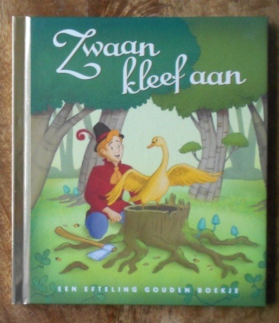 Gouden boekje: Zwaan kleef aan - Efteling, Ophalen of Verzenden, Zo goed als nieuw, 3 tot 4 jaar