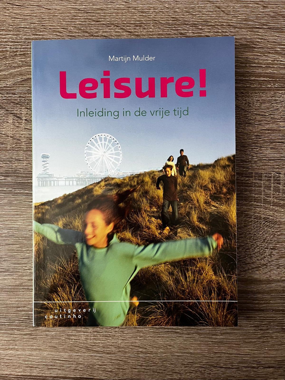 Leisure!: inleiding in de vrije tijd, Ophalen, Zo goed als nieuw, Martijn Mulder