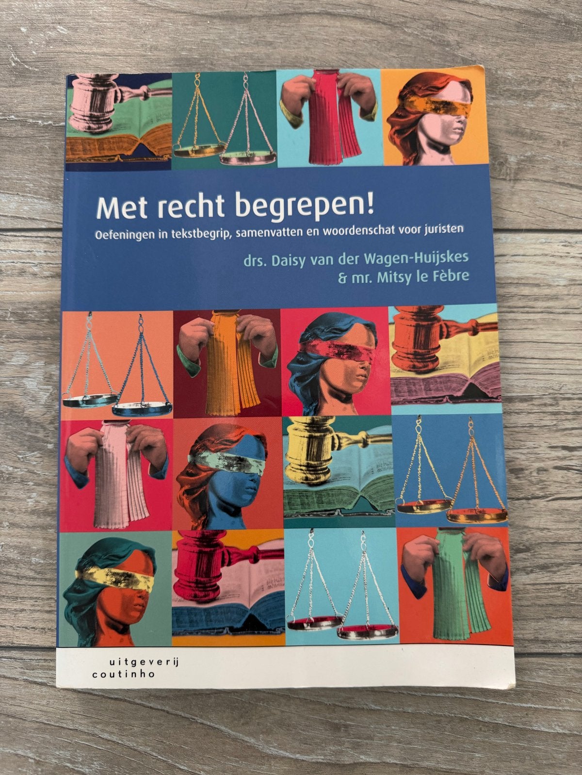 Met recht begrepen! Oefeningen in tekstbegrip voor juristen, Boeken, Ophalen of Verzenden, Gamma, Zo goed als nieuw, HBO