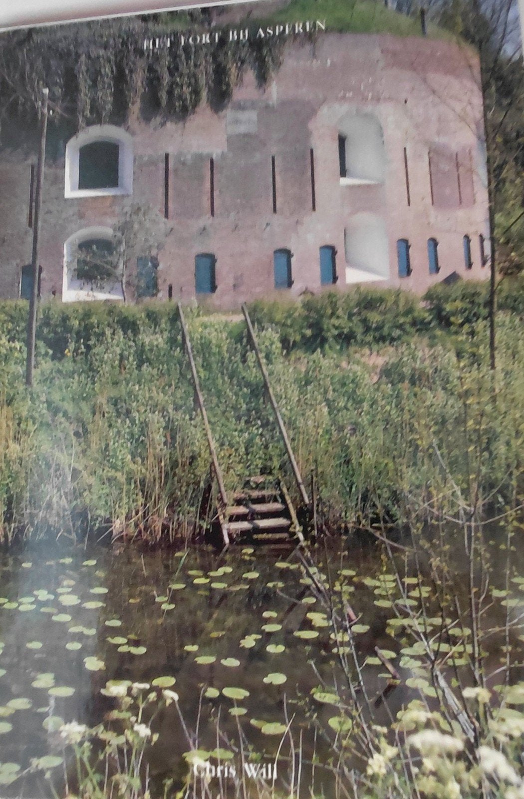 Het Fort bij Asperen - Historisch Boek over Waterlinie, Ophalen, 20e eeuw of later, Zo goed als nieuw, Chris Will
