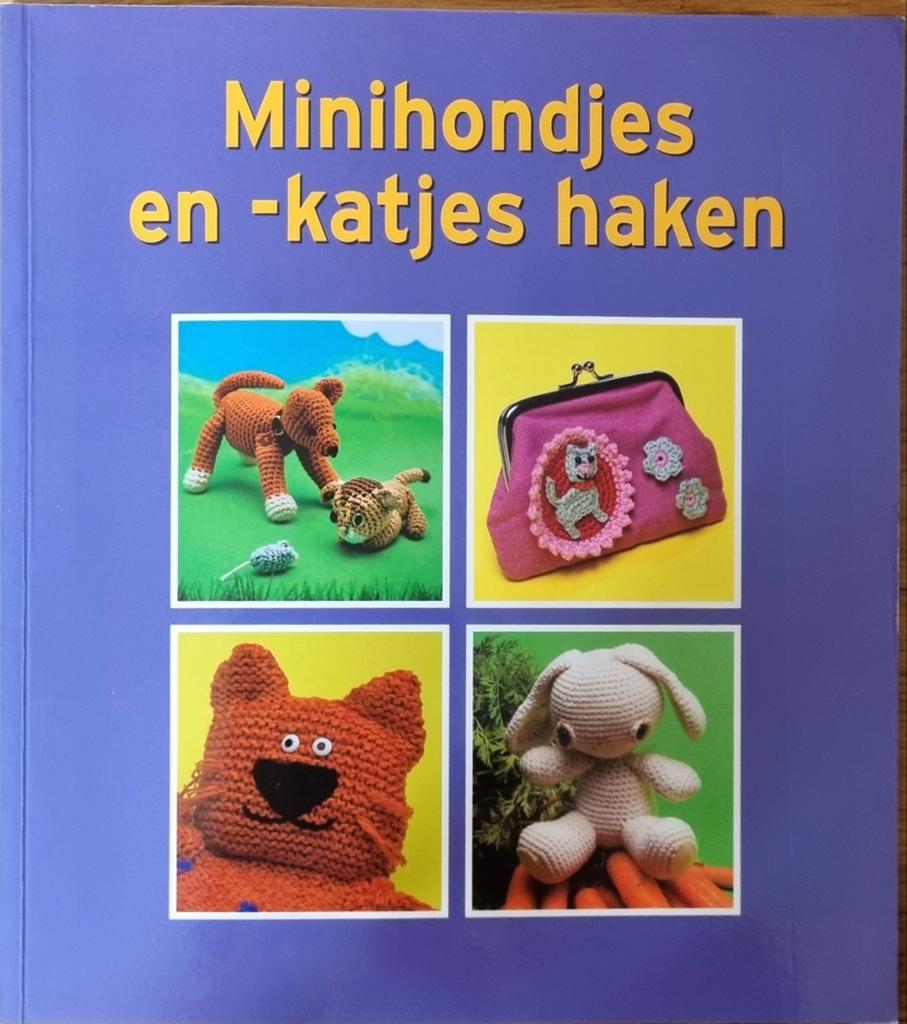 Minihondjes en -katjes haken - Boek, Boeken, Ophalen of Verzenden, Zo goed als nieuw, Breien en Haken, Zie tweede foto