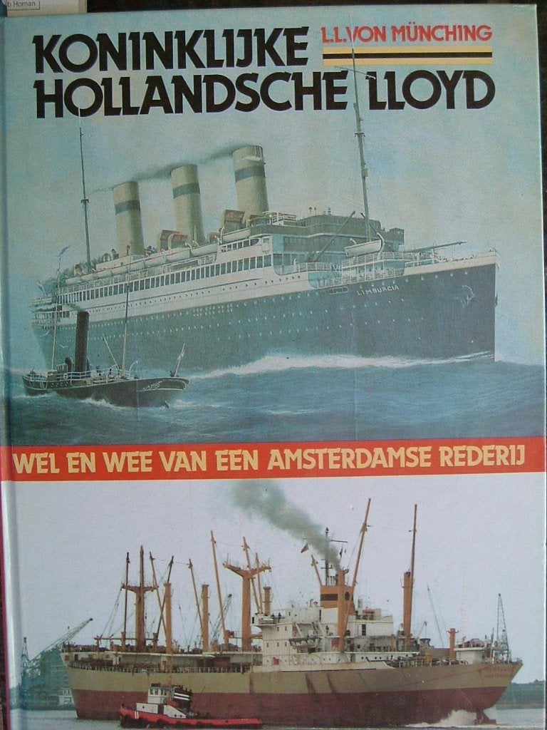 Kon. Hollandsche Lloyd, wel en wee van Amsterdamse rederij., Ophalen of Verzenden, Gebruikt, Motorboot, Boek of Tijdschrift