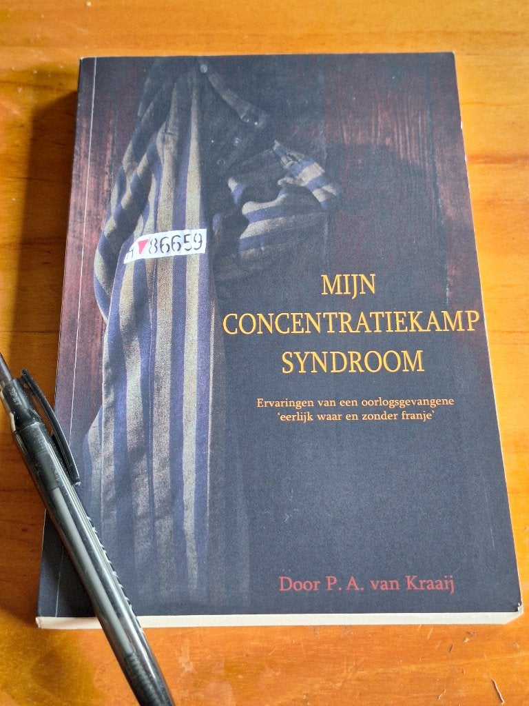 Mijn Concentratiekamp Syndroom- P.A. van Kraaij (Gesigneerd), P. A. van Kraaij, Ophalen of Verzenden, Algemeen, Tweede Wereldoorlog