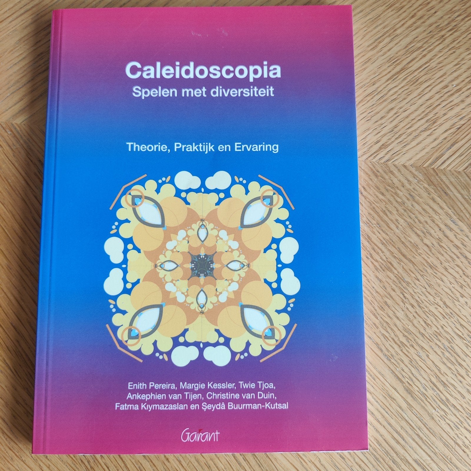 Caleidoscopia: Spelen met diversiteit - Theorie, Praktijk, Boeken, Enith Pereira, Margie Kessler, Twie Tjoa, Ankephien van Tijen