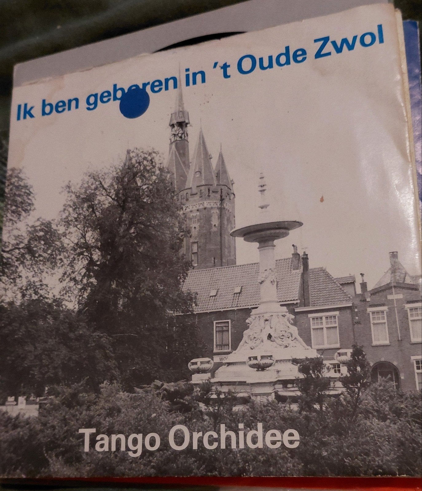 Single: Ik ben geboren in 't Oude Zwol/Tango miragram record, Gebruikt, Fotohoes, 7 inch, Ophalen of Verzenden