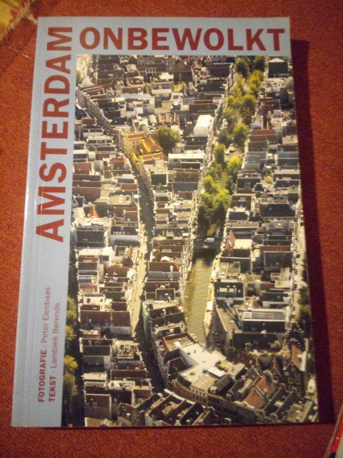 Amsterdam Onbewolkt - Fotoboek Peter Elenbaas, Verzenden, 20e eeuw of later, Zo goed als nieuw, Peter Elenbaas, Lambiek Berends