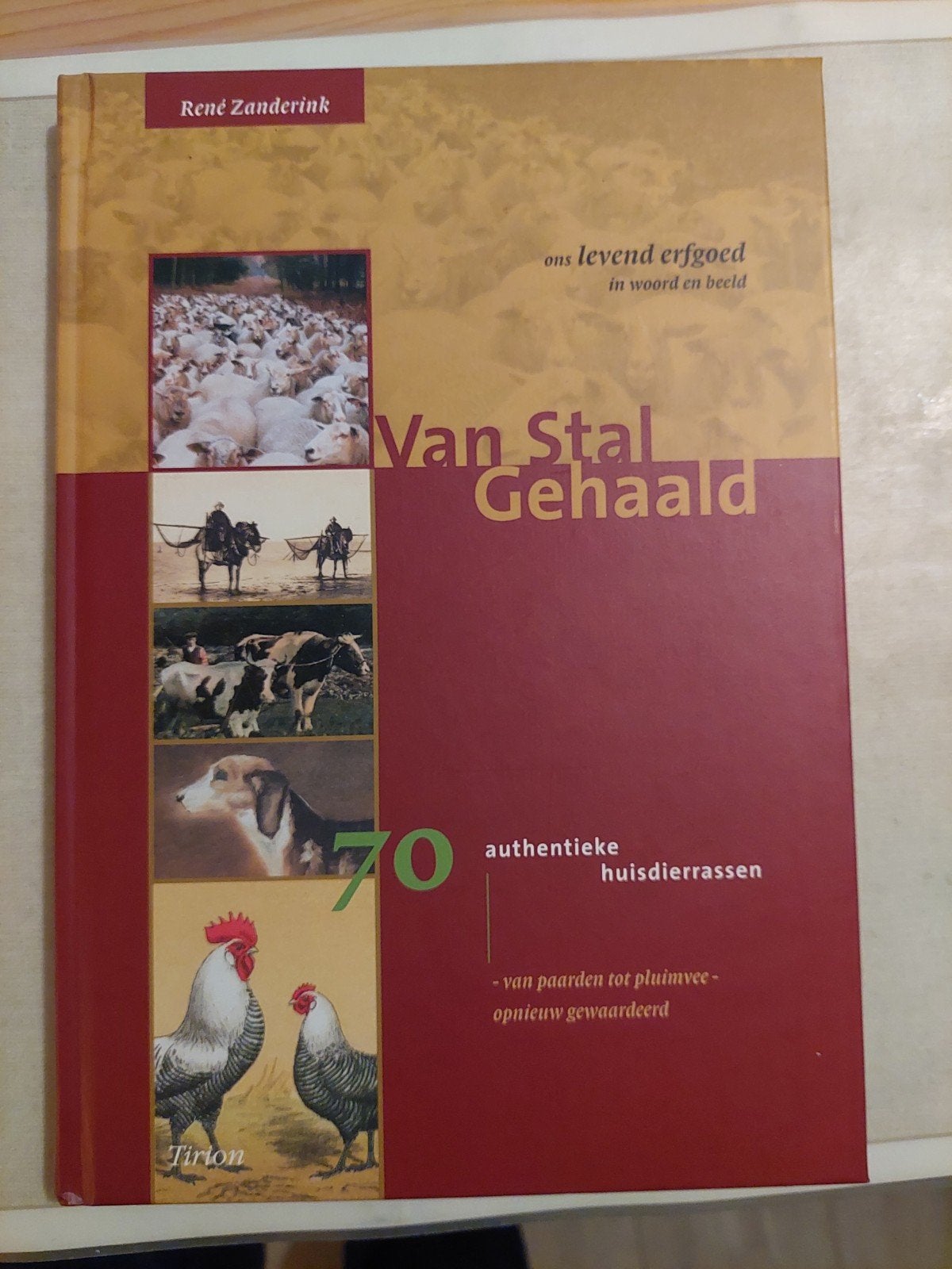 Van Stal Gehaald - Ons levend erfgoed, Ophalen, Zo goed als nieuw, René Zanderink, Eén auteur